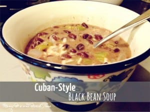 Cuban Style Black Bean Soup Recipe - Honey and Birch