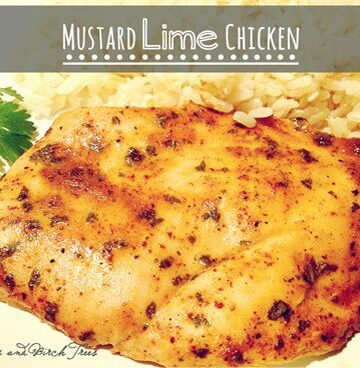2 Months Dairy Free and Mustard Lime Chicken