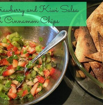 Strawberry and Kiwi Salsa with Cinnamon Tortilla Chips