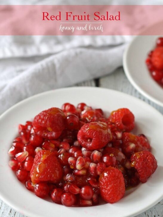 Red Fruit Salad | Sweet and tart, full of raspberries, pomegranate and red currant! www.honeyandbirch.com #fruit #salad