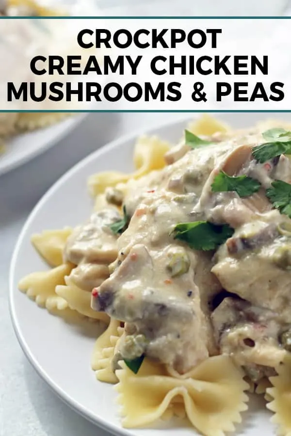 crockpot creamy chicken mushrooms peas pinterest image