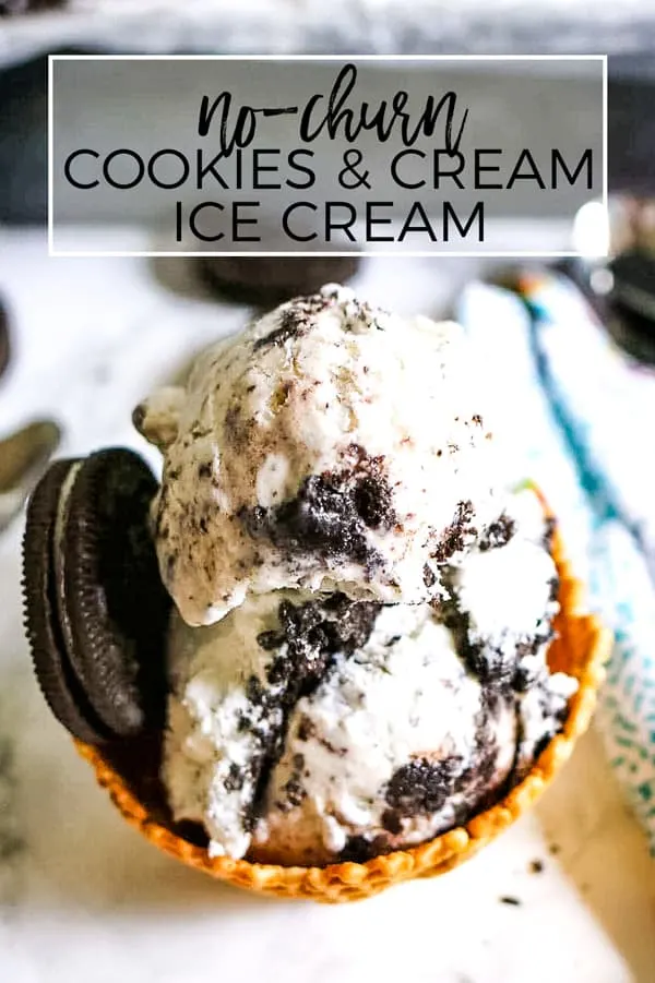 no-churn cookies and cream ice cream in a waffle cone cup for Pinterest