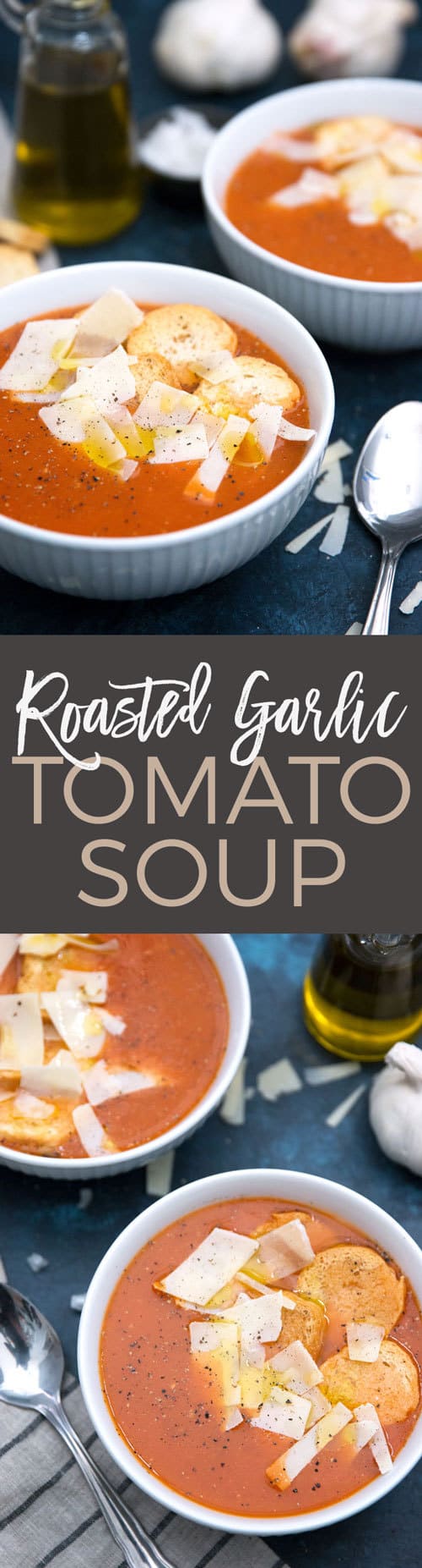 Roasted Garlic Tomato Soup - Full of Flavor and Aroma