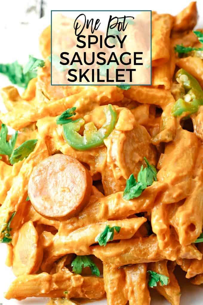 one pot spicy sausage pasta skillet pin