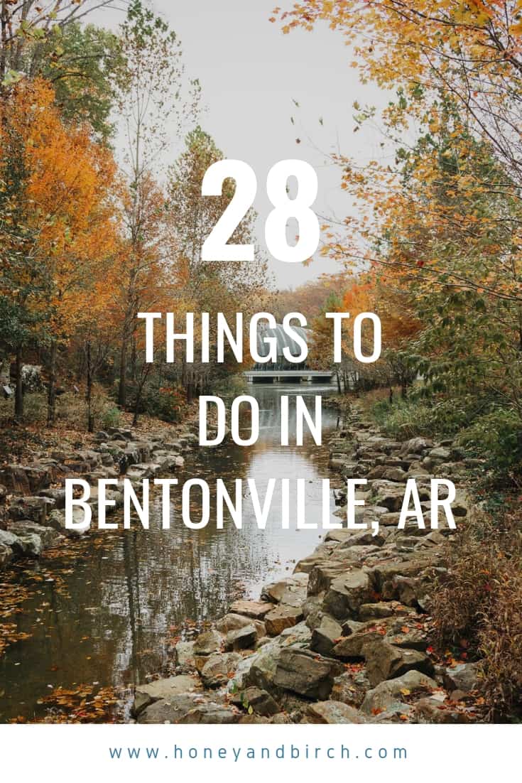 28 Things To Do in Bentonville AR - The Holler
