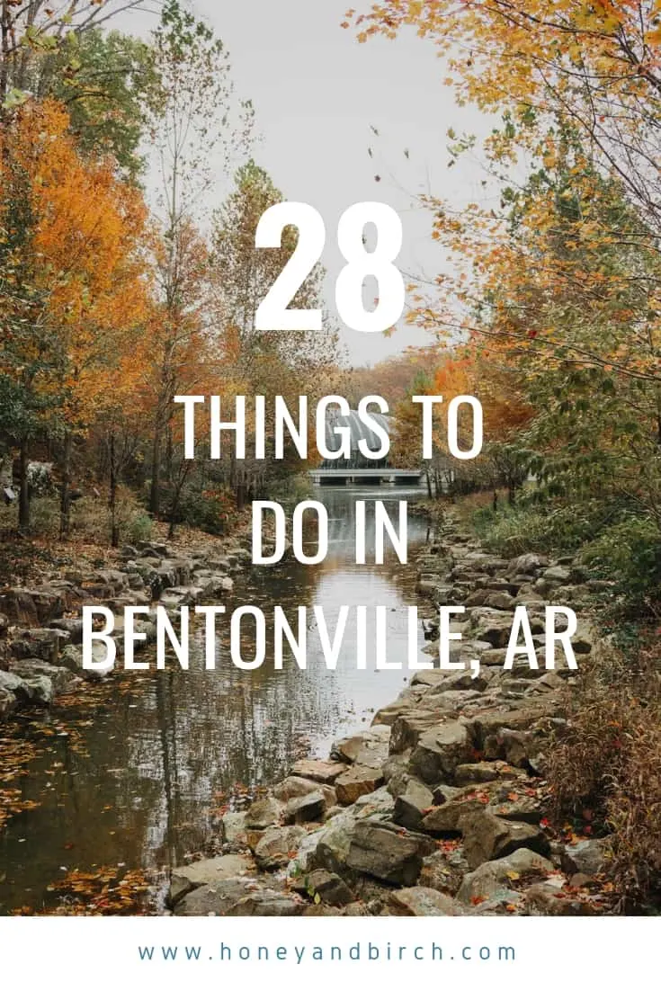 28 Things To Do in Bentonville AR - The Holler