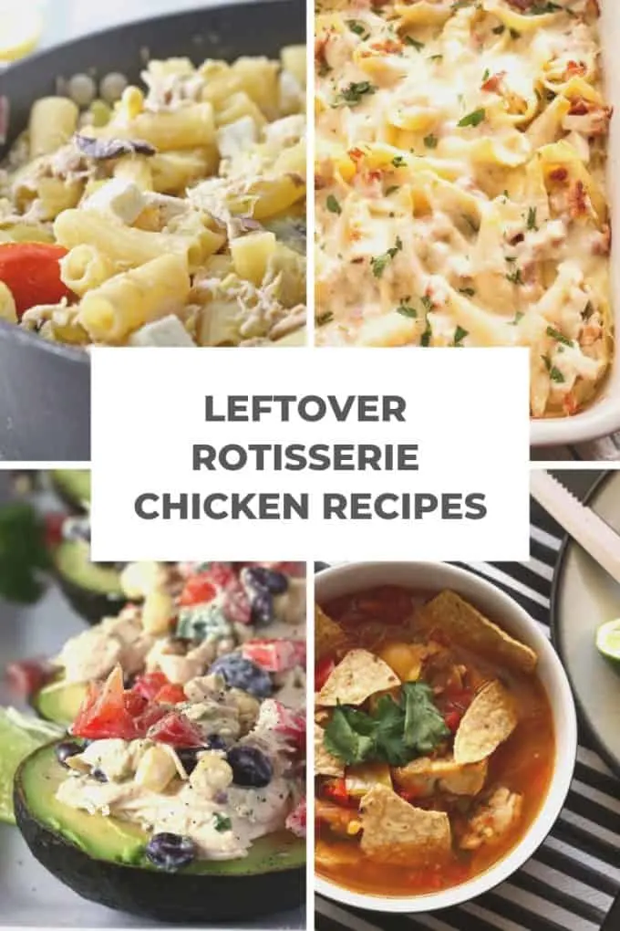 leftover rotisserie chicken recipes pinterest collage
