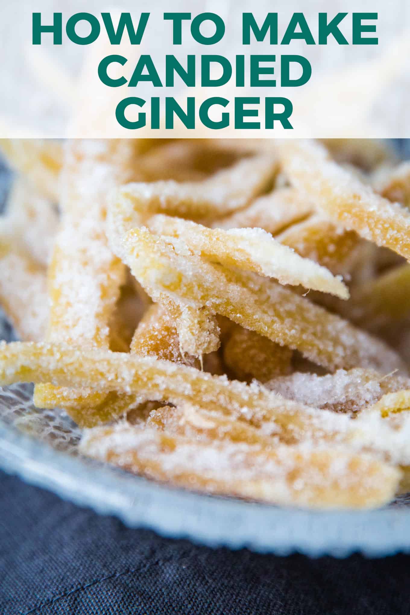 Candied Ginger Recipe » The Thirsty Feast by honey and birch